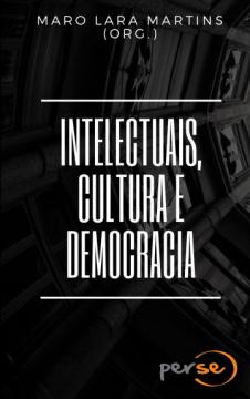 Intelectuais, cultura e democracia